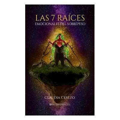 "Las 7 Races Emocionales del Sobrepeso" - "" ("Cerezo Claudia")(Paperback)