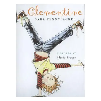 "Clementine" - "" ("Pennypacker Sara")(Pevná vazba)