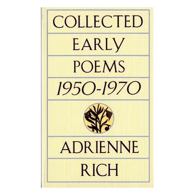 "Collected Early Poems: 1950-1970" - "" ("Rich Adrienne Cecile")(Paperback)