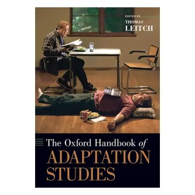 "The Oxford Handbook of Adaptation Studies" - "" ("Leitch Thomas")(Paperback)