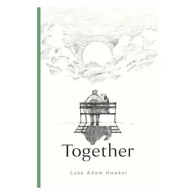 "Together" - "" ("Hawker Luke Adam")(Pevná vazba)