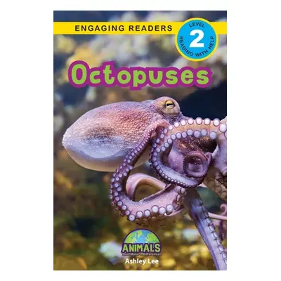 "Octopuses: Animals That Make a Difference! (Engaging Readers, Level 2)" - "" ("Lee Ashley")(Pap