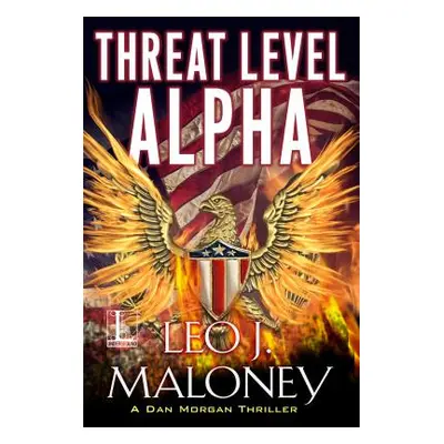 "Threat Level Alpha" - "" ("Maloney Leo J.")(Paperback)