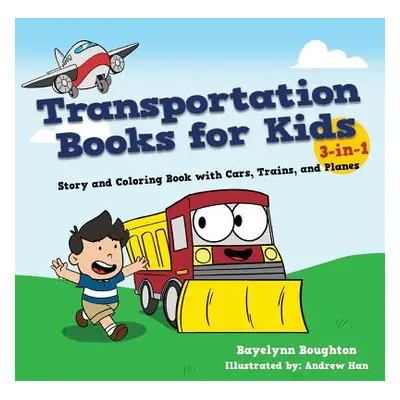 "Transportation Books for Kids: 3-in-1 Story and Coloring Book with Cars, Trains, and Planes" - 