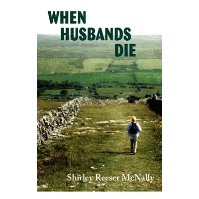 "When Husbands Die" - "" ("McNally Shirley Reeser")(Paperback)