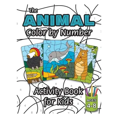 "The Animal Color by Number Activity Book for Kids: