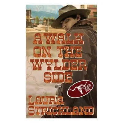 "A Walk on the Wylder Side" - "" ("Strickland Laura")(Paperback)