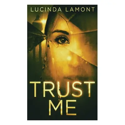 "Trust Me" - "" ("Lamont Lucinda")(Pevná vazba)