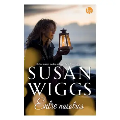 "Entre nosotros" - "" ("Wiggs Susan")(Paperback)