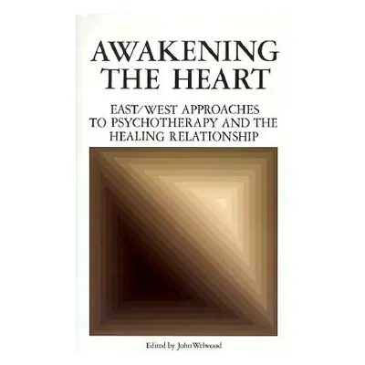 "Awakening the Heart" - "" ("Welwood John")(Paperback)