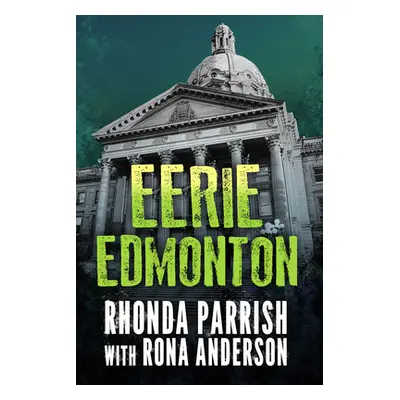 "Eerie Edmonton" - "" ("Parrish Rhonda")(Paperback)