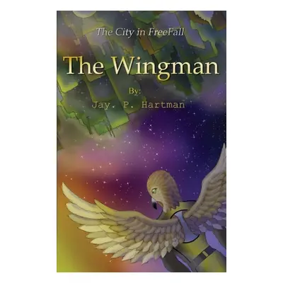 "The Wingman" - "" ("Hartman Jay")(Paperback)