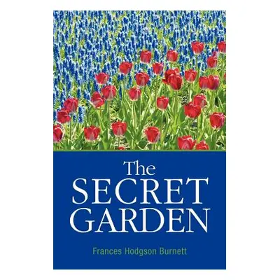 "The Secret Garden" - "" ("Burnett Frances Hodgson")(Paperback)