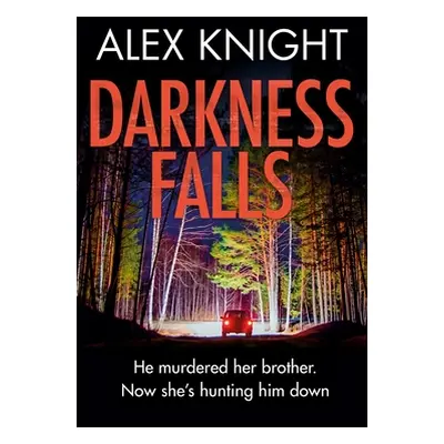 "Darkness Falls" - "" ("Knight Alex")(Paperback)