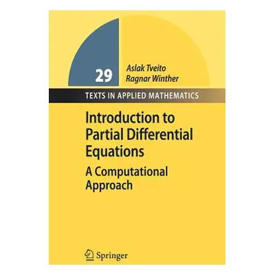 "Introduction to Partial Differential Equations: A Computational Approach" - "" ("Tveito Aslak")