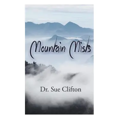 "Mountain Mists" - "" ("Clifton Sue")(Paperback)