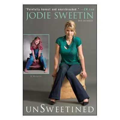 "Unsweetined" - "" ("Sweetin Jodie")(Paperback)