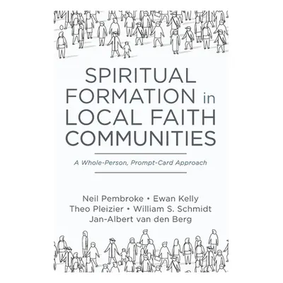 "Spiritual Formation in Local Faith Communities" - "" ("Pembroke Neil")(Paperback)