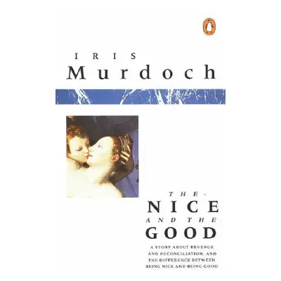 "The Nice and the Good" - "" ("Murdoch Iris")(Paperback)