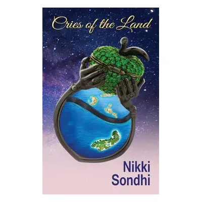 "Cries of the Land" - "" ("Sondhi Nikki")(Paperback)