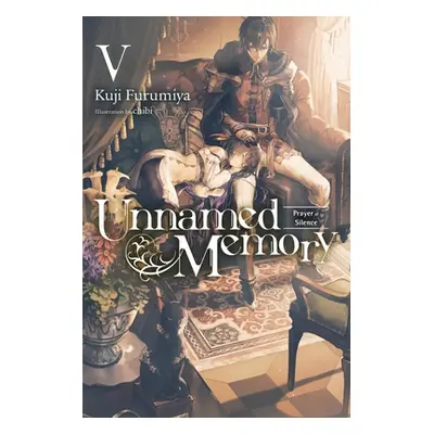 "Unnamed Memory, Vol. 5 (Light Novel): Prayer of Silence" - "" ("Furumiya Kuji")(Paperback)