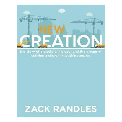 "New Creation" - "" ("Randles Zack")(Paperback)