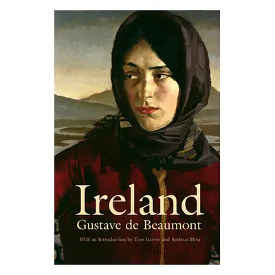 "Ireland: Social, Political, and Religious" - "" ("Beaumont Gustave De")(Paperback)