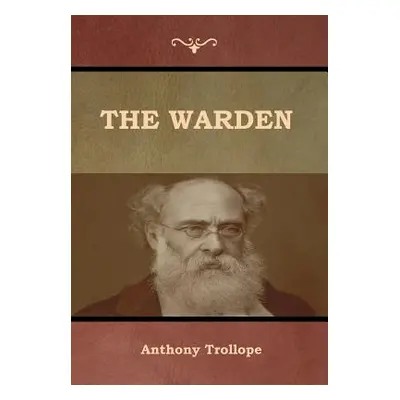 "The Warden" - "" ("Trollope Anthony")(Pevná vazba)