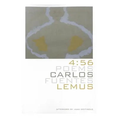 "4:56: Poems" - "" ("Lemus Carlos Fuentes")(Paperback)