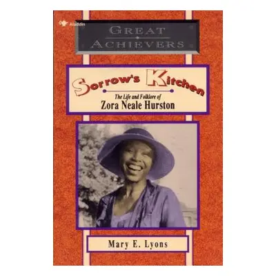 "Sorrow's Kitchen: The Life and Folklore of Zora Neale Hurston" - "" ("Lyons Mary E.")(Paperback