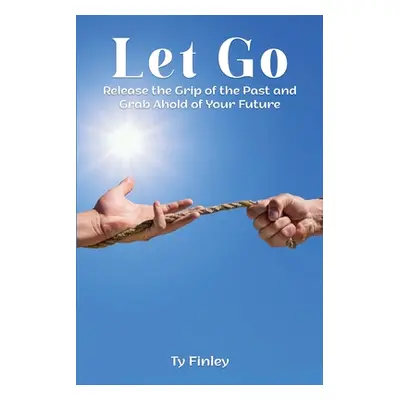 "Let Go" - "" ("Finley Ty")(Paperback)