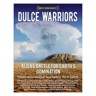 "Dulce Warriors: Aliens Battle for Earth's Domination" - "" ("Casteel Sean")(Paperback)