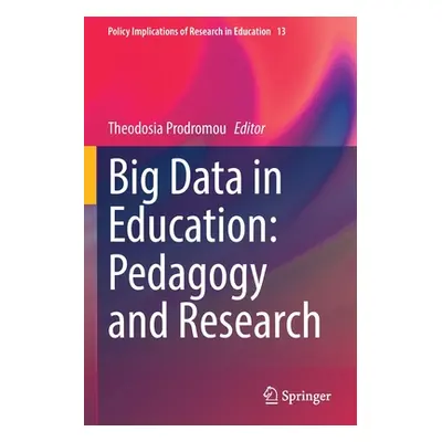 "Big Data in Education: Pedagogy and Research" - "" ("Prodromou Theodosia")(Paperback)