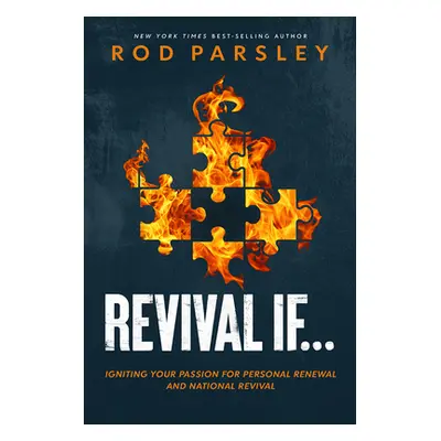 "Revival If...: Igniting Your Passion for Personal Renewal and National Revival" - "" ("Parsley 