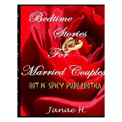 "Bedtime Stories for Married Couples" - "" ("H Janae")(Paperback)