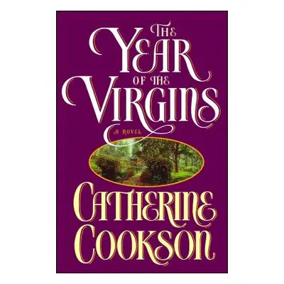 "Year of the Virgins" - "" ("Cookson Catherine")(Paperback)