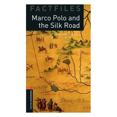 "Oxford Bookworms Factfiles: Marco Polo and the Silk Road: Level 2: 700-Word Vocabulary" - "" ("