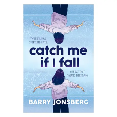 "Catch Me If I Fall" - "" ("Jonsberg Barry")(Paperback)