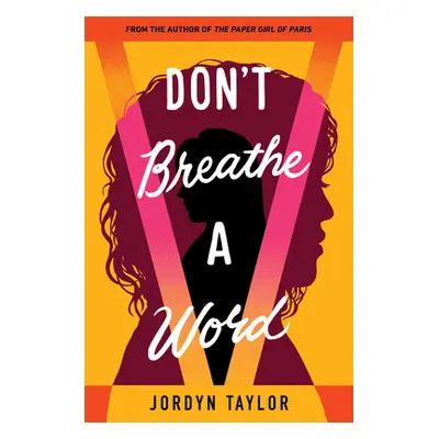 "Don't Breathe a Word" - "" ("Taylor Jordyn")(Paperback)