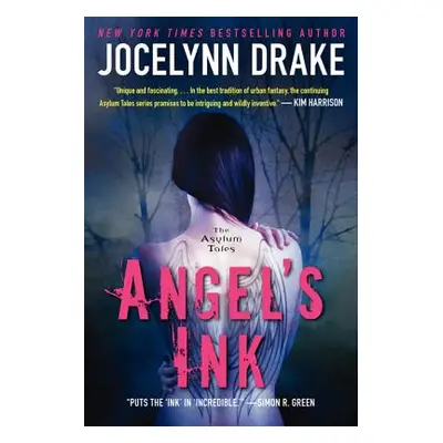 "Angel's Ink: The Asylum Tales" - "" ("Drake Jocelynn")(Paperback)