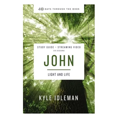 "John Bible Study Guide Plus Streaming Video: Life in His Name" - "" ("Idleman Kyle")(Paperback)