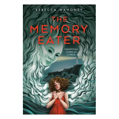 "The Memory Eater" - "" ("Mahoney Rebecca")(Pevná vazba)