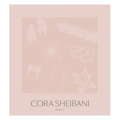 "Cora Sheibani: Jewels" - "" ("Grant William")(Pevná vazba)