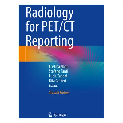 "Radiology for Pet/CT Reporting" - "" ("Nanni Cristina")(Paperback)