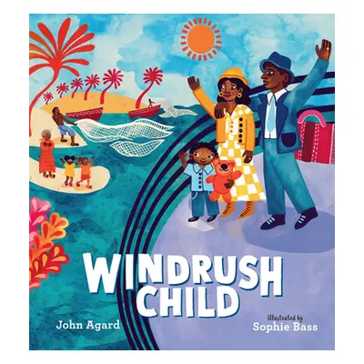 "Windrush Child: The Tale of a Caribbean Child Who Faced a New Horizon" - "" ("Agard John")(Pevn