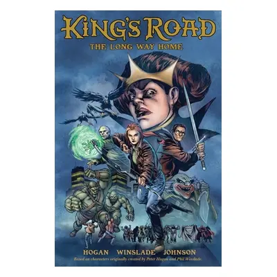 "King's Road: The Long Way Home" - "" ("Hogan Peter")(Paperback)