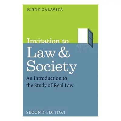 "Invitation to Law and Society, Second Edition: An Introduction to the Study of Real Law" - "" (