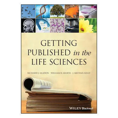 "Getting Published in the Life Sciences" - "" ("Gladon Richard J.")(Paperback)