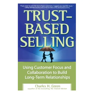 "Trust-Based Selling (Pb)" - "" ("Green Charles")(Paperback)