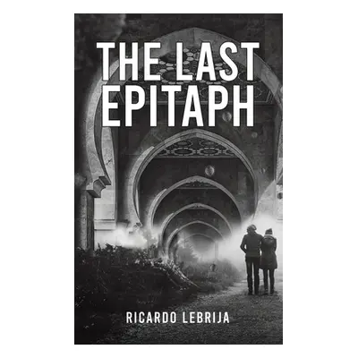 "The Last Epitaph" - "" ("Lebrija Ricardo")(Pevná vazba)